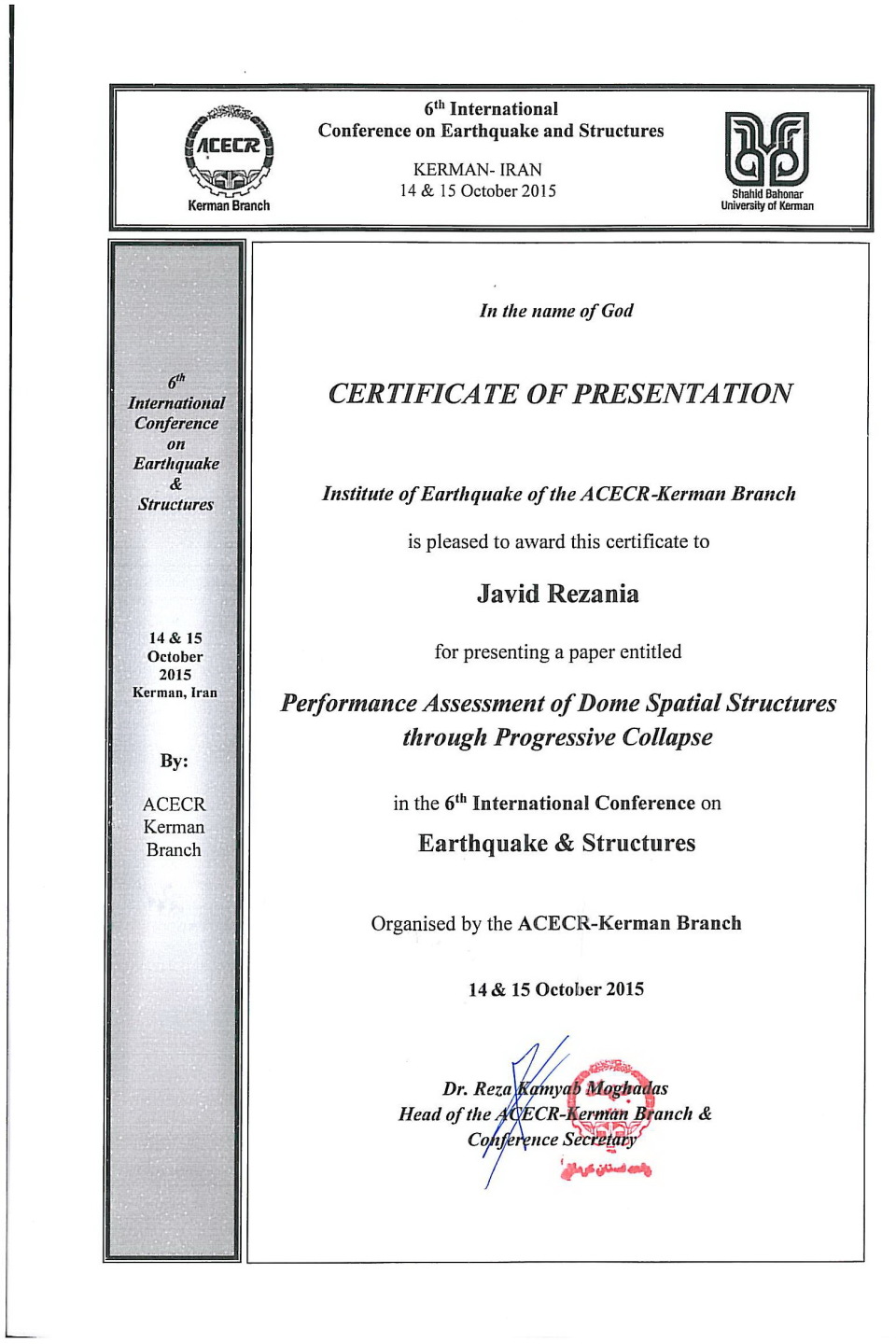  Presented a paper entitled: “Performance Assessment of Dome Spatial Structures through Progressive Collapse”